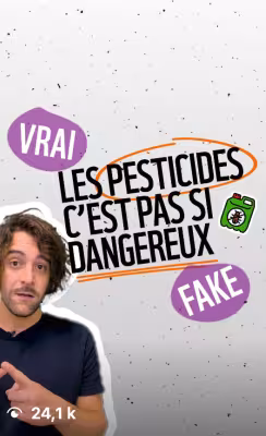 "Les pesticides c'est pas si dangereux"