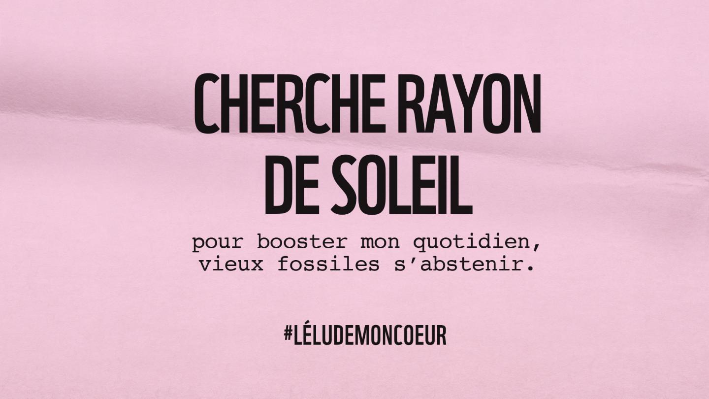 Cherche rayon de soleil #LEluDeMonCoeur
